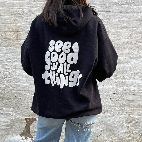 Rags Revived - See Good In All Things Hoodie