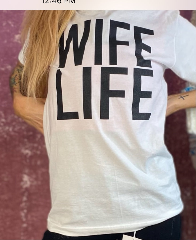 Wife Life T-Shirt